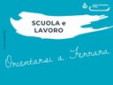 On-line il Video Scuola e Lavoro: Orientarsi a Ferrara