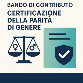 Contributi per l'ottenimento della certificazione per la parità di genere Contributi per l'ottenimento della certificazione per la parità di genere